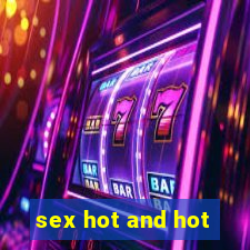 sex hot and hot